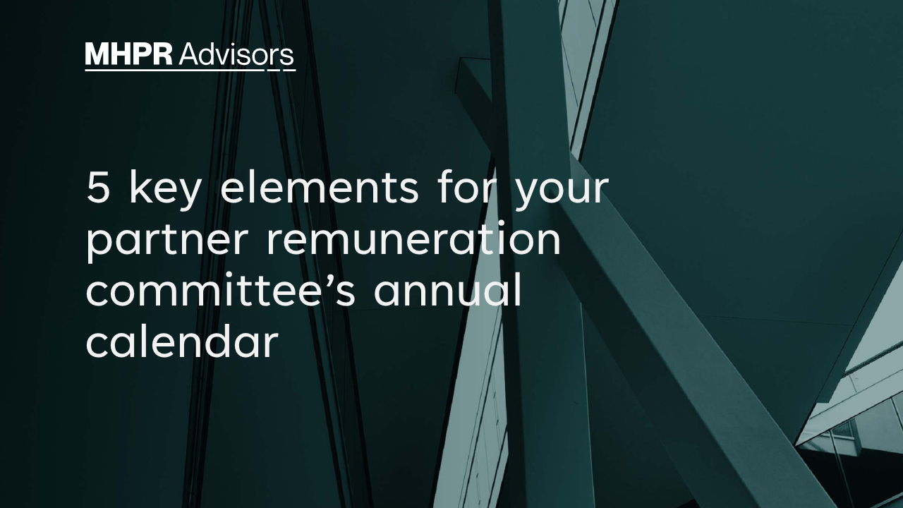 5 key elements for your partner remuneration committee's annual calendar 5 key elements for your partner remuneration committee's annual calendar