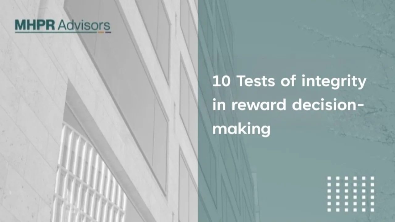 10 tests of integrity in reward decision-making that every partner remuneration committee (RemCom) should consider.