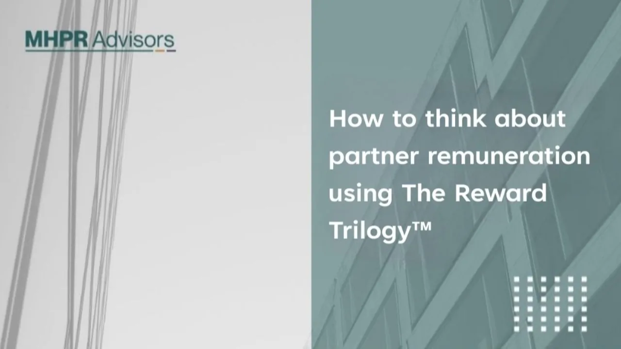 How to think about partner remuneration using The Reward Trilogy™