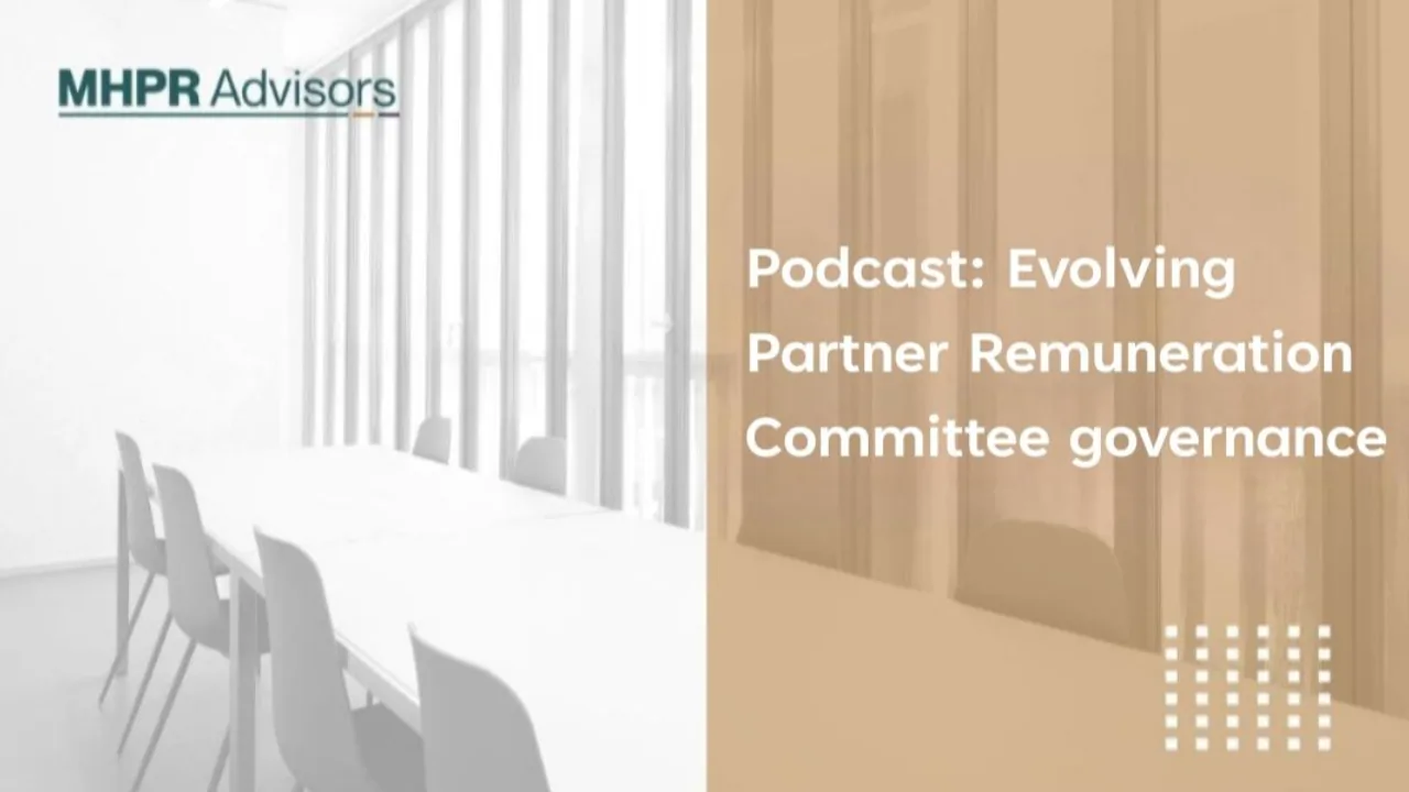 Evolving partner remuneration committee governance podcast
