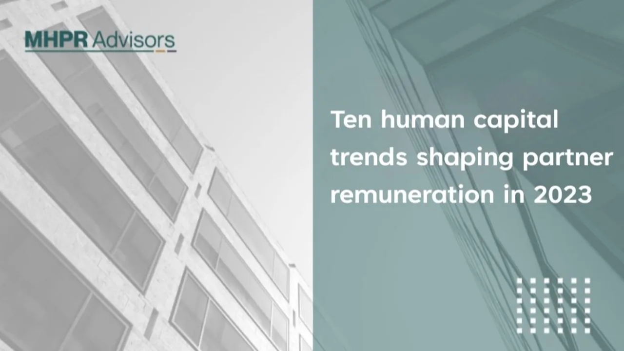 Ten human capital trends shaping partner remuneration in 2023