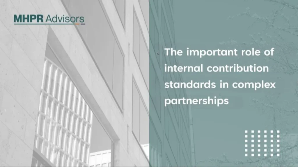 The important role of internal contribution standards in complex partnerships